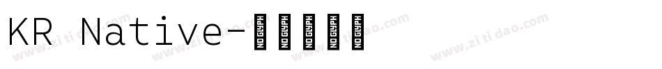 KR Native字体转换